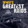 Télécharger WWII's Greatest Raids, Season 1