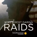 Télécharger WWII's Most Daring Raids, Season 1