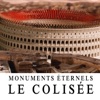 Télécharger Monuments éternels - Les secrets du Colisée
