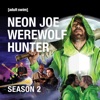 Acheter Neon Joe: Werewolf Hunter, Season 2 en DVD