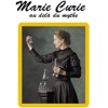 Télécharger Marie Curie, au-delà du mythe