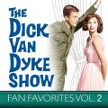Télécharger The Dick Van Dyke Show, Fan Favorites, Vol. 2