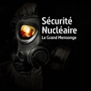 Télécharger Sécurité nucléaire : le grand mensonge