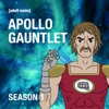 Télécharger Apollo Gauntlet, Season 1