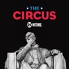 Télécharger The Circus: Inside the Craziest Political Campaign on Earth