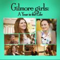 Télécharger Gilmore Girls: A Year in the Life