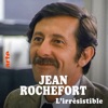 Télécharger Jean Rochefort, l'irrésistible