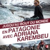 Télécharger Jusqu'au bout du monde: En Patagonie avec Adriana Karembeu