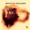 Télécharger Monster Preacher, Season 1
