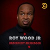 Télécharger Roy Wood Jr.: Imperfect Messenger