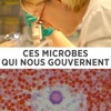 Télécharger Ces microbes qui nous gouvernent