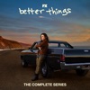 Télécharger Better Things, Complete Series