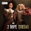 Télécharger 2 Dope Queens, Season 1