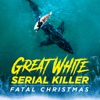 Télécharger Great White Serial Killer: Fatal Christmas, Season 1