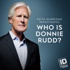 Télécharger Who Is Donnie Rudd? Keith Morrison Investigates