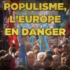 Télécharger Populisme, l'Europe en danger