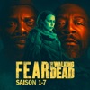 Télécharger Fear the Walking Dead, Saison 1-7