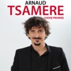 Télécharger Arnaud Tsamere, chose promise