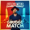 Télécharger Superchef Grudge Match, Season 1