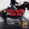 Télécharger The Secret History of the Civil War