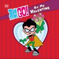 Télécharger Teen Titans Go! Be My Valentine
