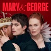 Télécharger Mary & George, Saison 1 (VF)