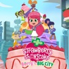 Télécharger Strawberry Shortcake: Berry in the Big City, Season 3