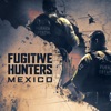 Télécharger Fugitive Hunters: Mexico, Season 1