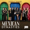 Télécharger Mexican Dynasties, Season 1