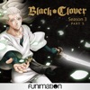 Télécharger Black Clover, Season 1, Pt. 3.2