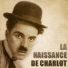 Télécharger La naissance de Charlot