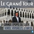 Télécharger Le grand tour, De Venise au Brésil jusqu'à la cour de Versailles