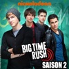 Télécharger Big Time Rush, Saison 2, Partie 2
