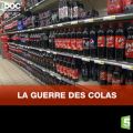 Télécharger Le doc du dimanche : La guerre des colas