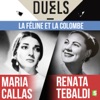 Télécharger Maria Callas / Renata Tebaldi : la féline et la colombe