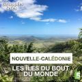 Télécharger Nouvelle-Calédonie : les îles du bout du Monde
