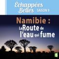Télécharger Namibie : La route de l'eau qui fume