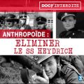 Télécharger Opération Anthropoïde : Eliminer le SS Heydrich