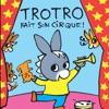 Télécharger Trotro fait son cirque !