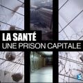 Télécharger La Santé, une prison capitale