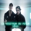 Télécharger Le visiteur du futur, saison 1