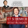 Télécharger Et si Henri III n'était pas mignon ?
