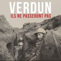 Télécharger Verdun, ils ne passeront pas