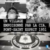 Acheter Un village empoisonné par la CIA, Pont-Saint Esprit 1951 en DVD