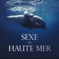 Télécharger Sexe en haute mer