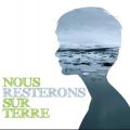 Télécharger Nous resterons sur Terre