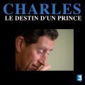 Télécharger Charles, le destin d'un prince