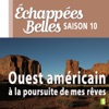 Télécharger Ouest américain : à la poursuite de mes rêves
