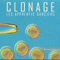 Télécharger Clonage : les apprentis sorciers