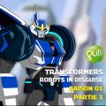 Télécharger Transformers Robots in disguise, Saison 01 Partie 1